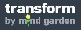 Transform by Mind Garden